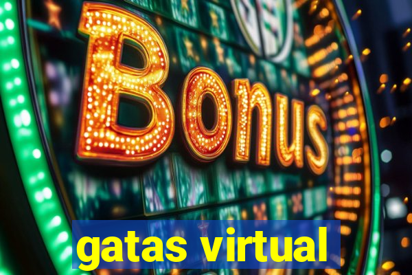 gatas virtual